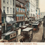 Washington Street, Newspaper Row (in Boston a century ago)